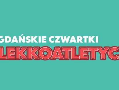 Zaproszenie na XXIX edycję Ogólnopolskich Czwartków Lekkoatletycznych